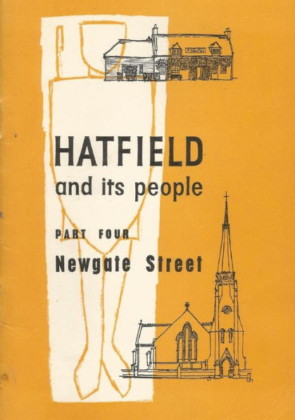 Hatfield And Its People: Part 4: Newgate Street