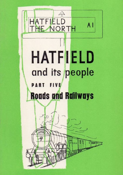 Hatfield And Its People: Part 5: Roads And Railways