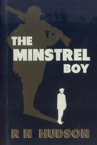 The Minstrel Boy: A Tale Of War