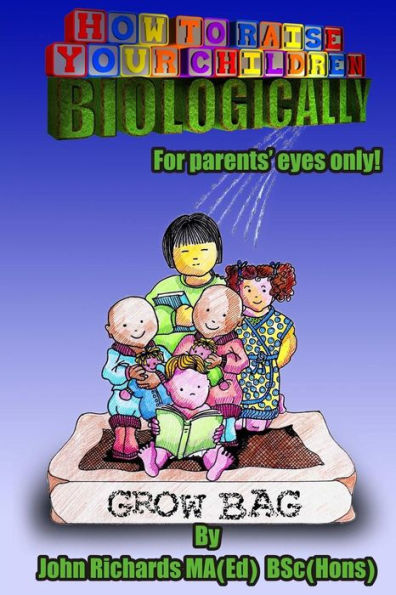 How To Raise Your Children Biologically: Empathic Parenting