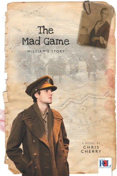 The Mad Game: William'S Story (Love And War)