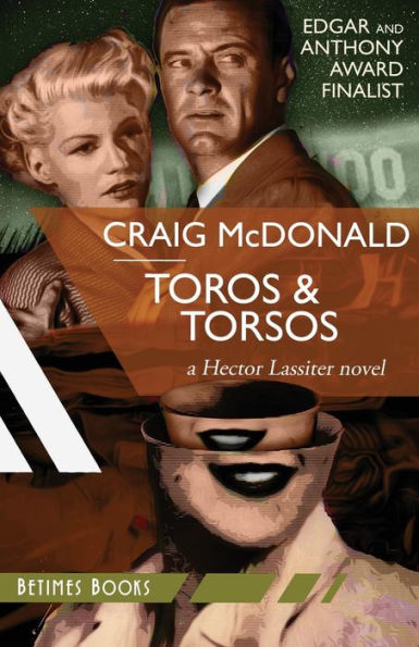 Toros & Torsos: A Hector Lassiter Novel