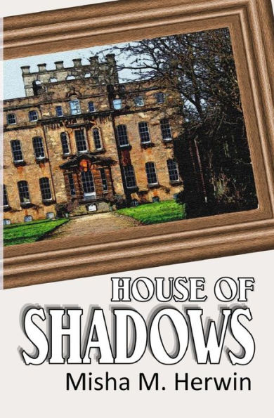 House Of Shadows