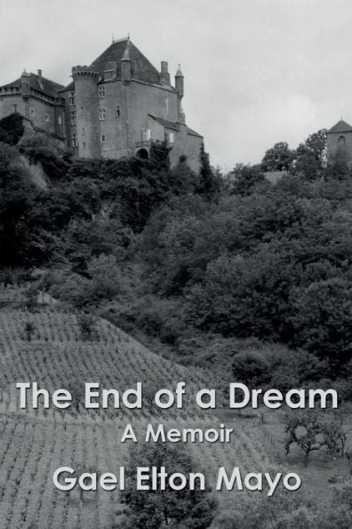 The End Of A Dream: A Memoir