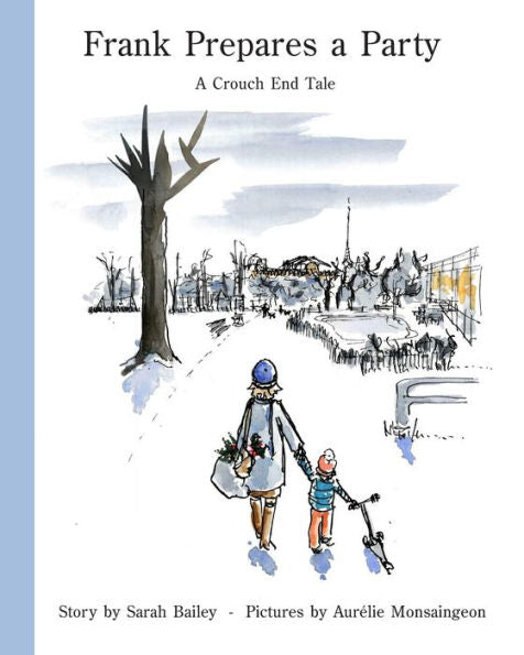 Frank Prepares A Party: A Crouch End Tale