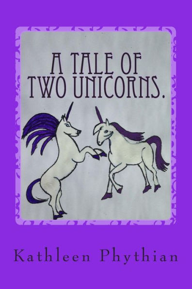 A Tale Of Two Unicorns.: Jessica & Harry (Life On Belles Haven)