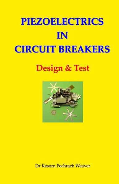 Piezoelectrics In Circuit Breakers: Design & Test