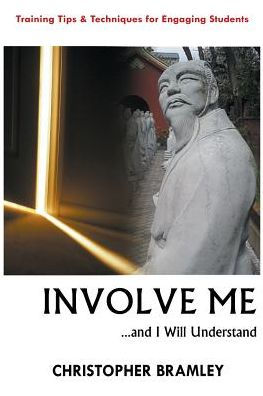 Involve Me: ...And I Will Understand