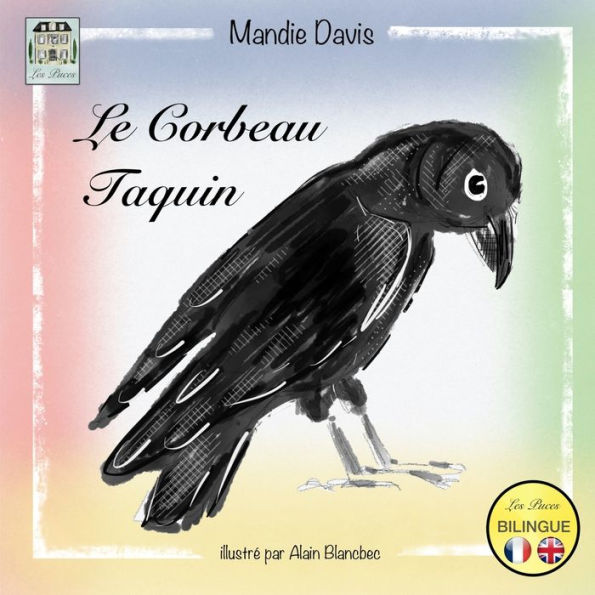 Le Corbeau Taquin: The Cheeky Crow
