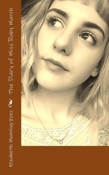 The Diary Of Miss Ruby March