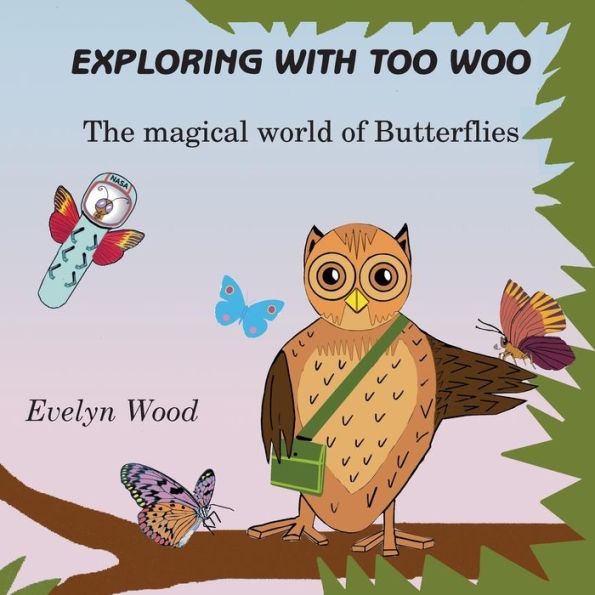 The Magical World Of Butterflies (Exploring With Too Woo)