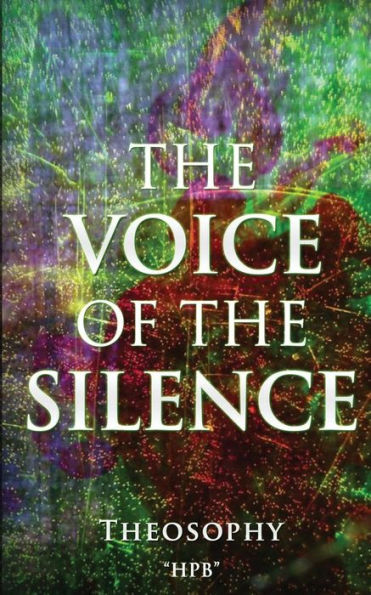 The Voice Of The Silence: Theosophy