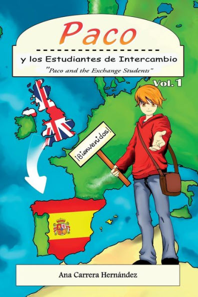 Paco Y Los Estudiantes De Intercambio: Paco And The Exchange Students (Spanish Edition)