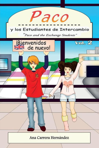 Paco Y Los Estudiantes De Intercambio, Vol. 2: Paco And The Exchange Students (Spanish Edition)