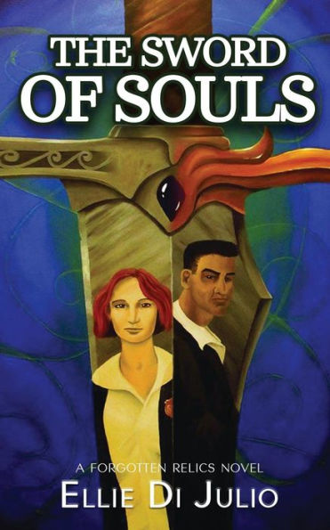 The Sword Of Souls: A Forgotten Relics Novel