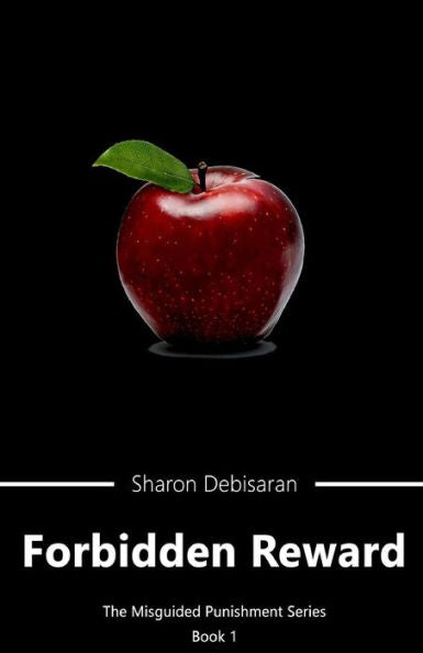 Forbidden Reward (The Misguided Punishment Series)