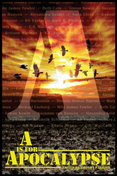 A Is For Apocalypse (Alphabet Anthologies)
