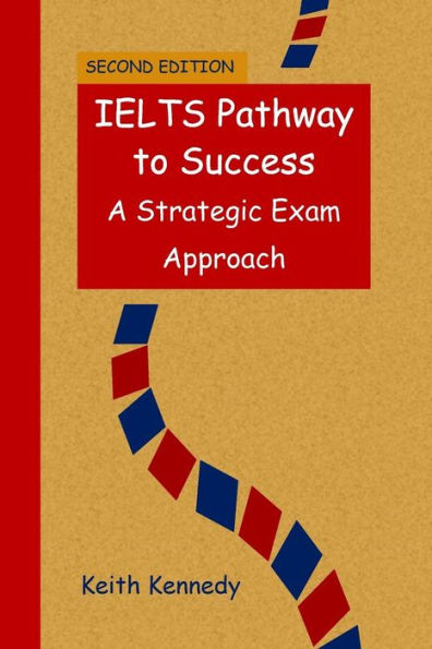 Ielts Pathway To Success: A Strategic Exam Approach