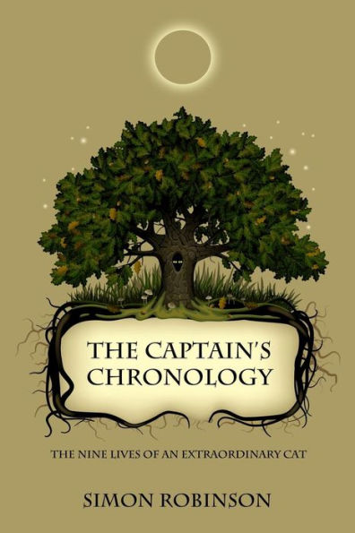 The Captain'S Chronology: The Nine Lives Of An Extraordinary Cat