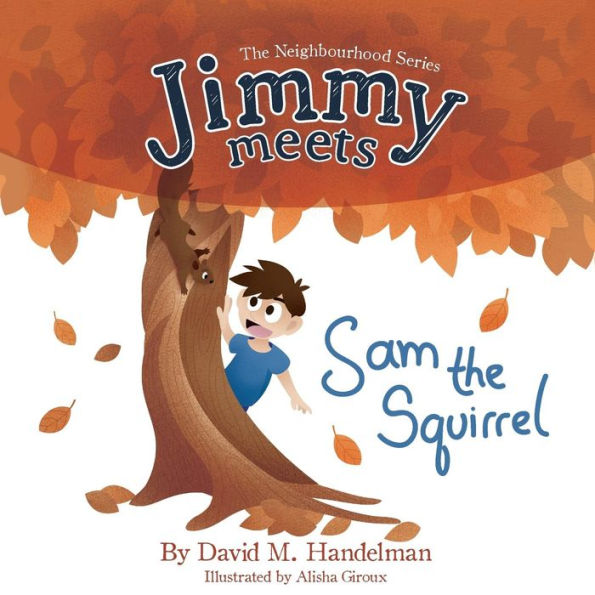 Jimmy Meets Sam The Squirrel