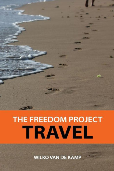 The Freedom Project: Travel - Travel Hacking Simplified. The Secrets To Traveling The World And Flying For Free