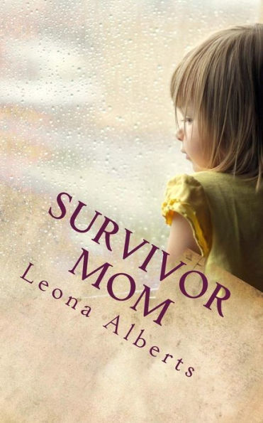 Survivor Mom: Memoir