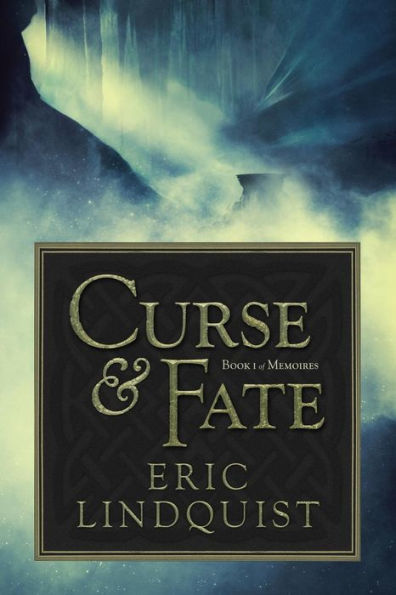 Curse & Fate: Book I Of Memoires