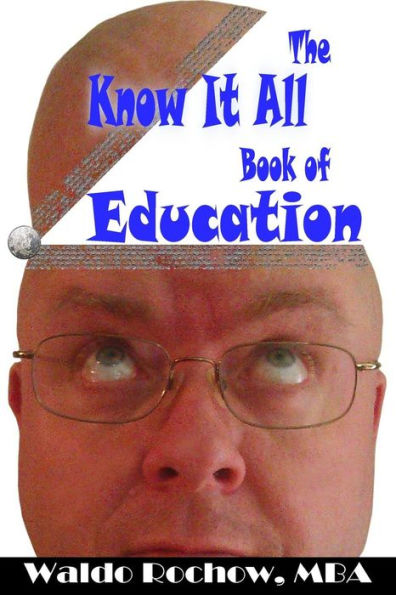 The Know It All Book Of Education (The Know It All Books)