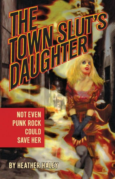 The Town Slut'S Daughter