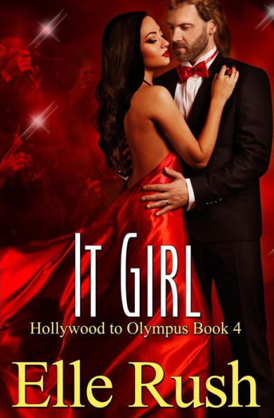 It Girl: Hollywood To Olympus Book 4