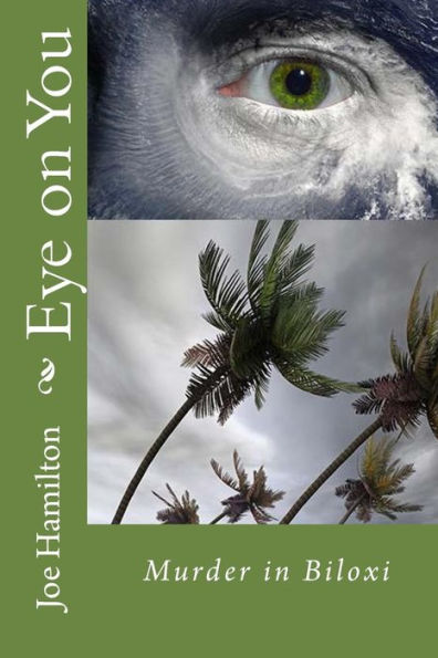 Eye On You: Murder In Biloxi