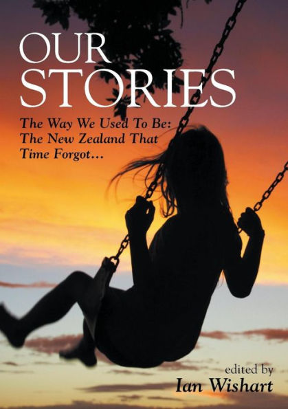 Our Stories: The Way We Used To Be