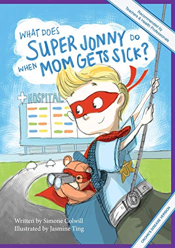 What Does Super Jonny Do When Mom Gets Sick? (CROHN's disease version).
