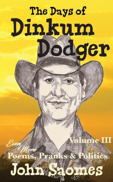 The Days Of Dinkum Dodger Û Volume Iii