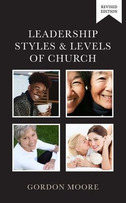 Leadership Styles And Levels Of Church