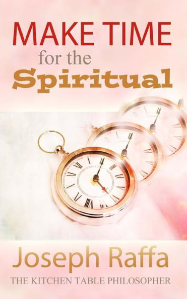 Make Time For The Spiritual