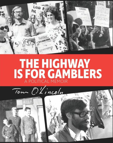 The Highway Is For Gamblers: A Political Memoir