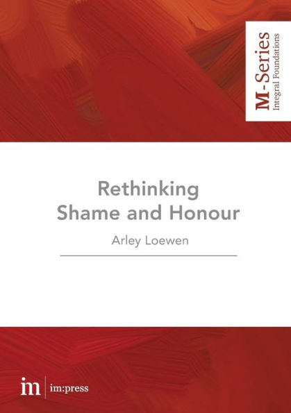 Rethinking Shame And Honour (M-Series)