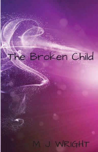 The Broken Child (Elanna's Children)