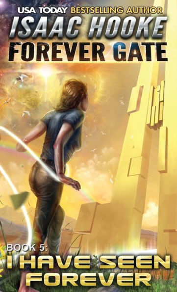 I Have Seen Forever (5) (Forever Gate)