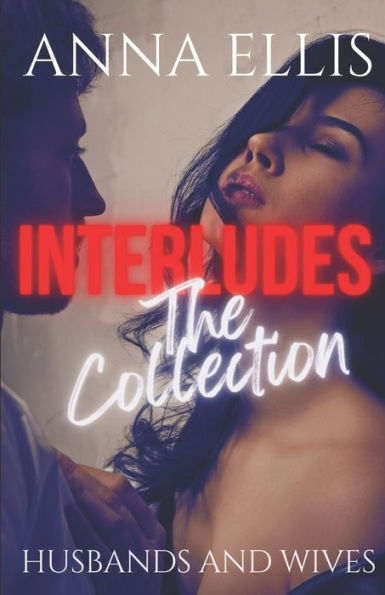 Interludes - The Collection (Husbands And Wives)