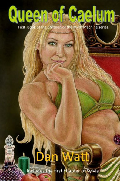 Queen of Caelum including the first chapter of Sylvia (Children of the Myth Machine)