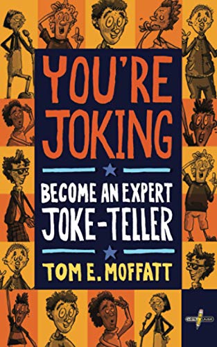 You're Joking: Become an Expert Joke-Teller