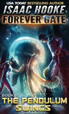 The Pendulum Swings (8) (Forever Gate)