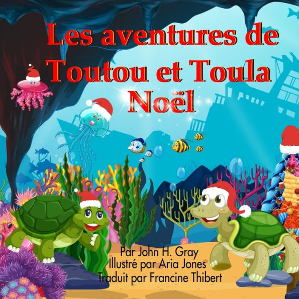 Les Aventures De Toutou Et Toula: Noel (French Edition)