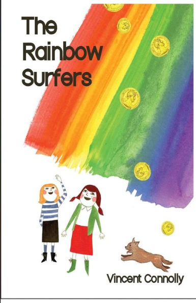 The Rainbow Surfers: Boots Coins And Leprechauns