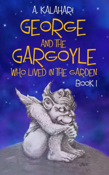 George And The Gargoyle Who Lived In The Garden