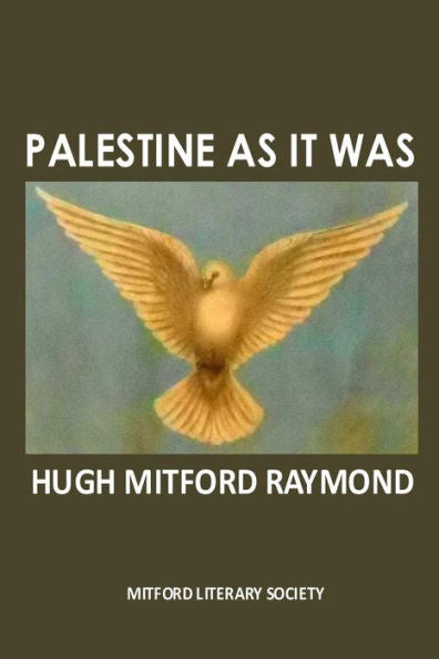 Palestine As It Was: The Middle East As It Was
