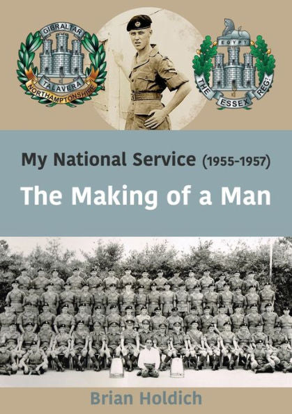 My National Service (1955-1957): The Making Of A Man