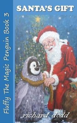 Santa's Gift (Fluffy The Magic Penguin)